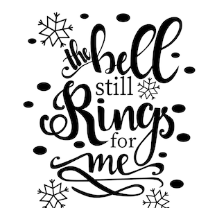 The bell still rings for me svg, png and jpeg DESIGN