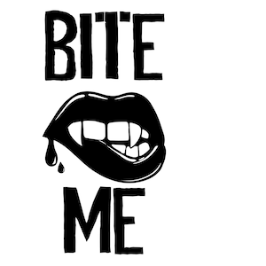 Bite Me SVG, PNG & JPG