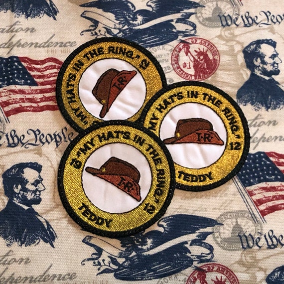 4" Teddy Roosevelt Carry a Big Stick/ 3" Hat's in the Ring Patch Iron on American Patriotic History Embroidered bags, jackets, hats Theodore