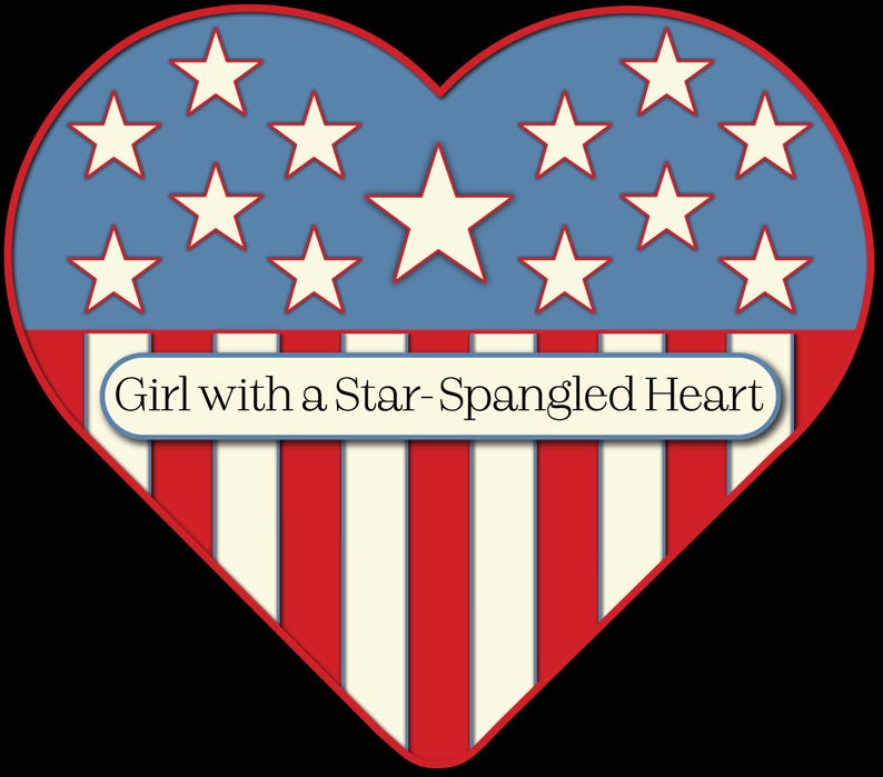 Puede incluir: Un dise&ntilde;o en forma de coraz&oacute;n rojo, blanco y azul con una pancarta que dice "Girl with a Star-Spangled Heart". El coraz&oacute;n est&aacute; decorado con estrellas blancas sobre un fondo azul y rayas rojas y blancas.