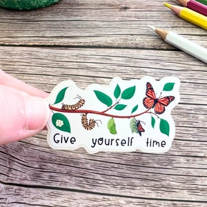 Butterfly Art, Self Growth Gift, Motivational Quote Sticker, Inspirational, Give Yourself Time, Teacher Laptop
