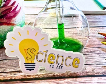 Science Sticker, Nerdy Gifts, Science Teacher, Chemistry, Biology, Scientist Gifts, Teacher appreciation gift, Science Swag, Nerd