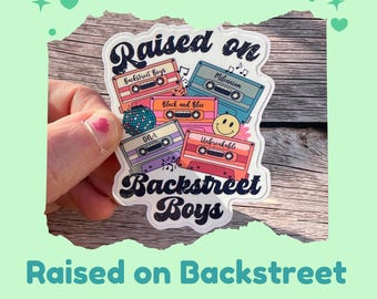 Raised on BSB Sticker – Weatherproof Vinyl Decal – Backstreet Boys Inspired Gift for 90s Music Lovers and Boy Band Fans