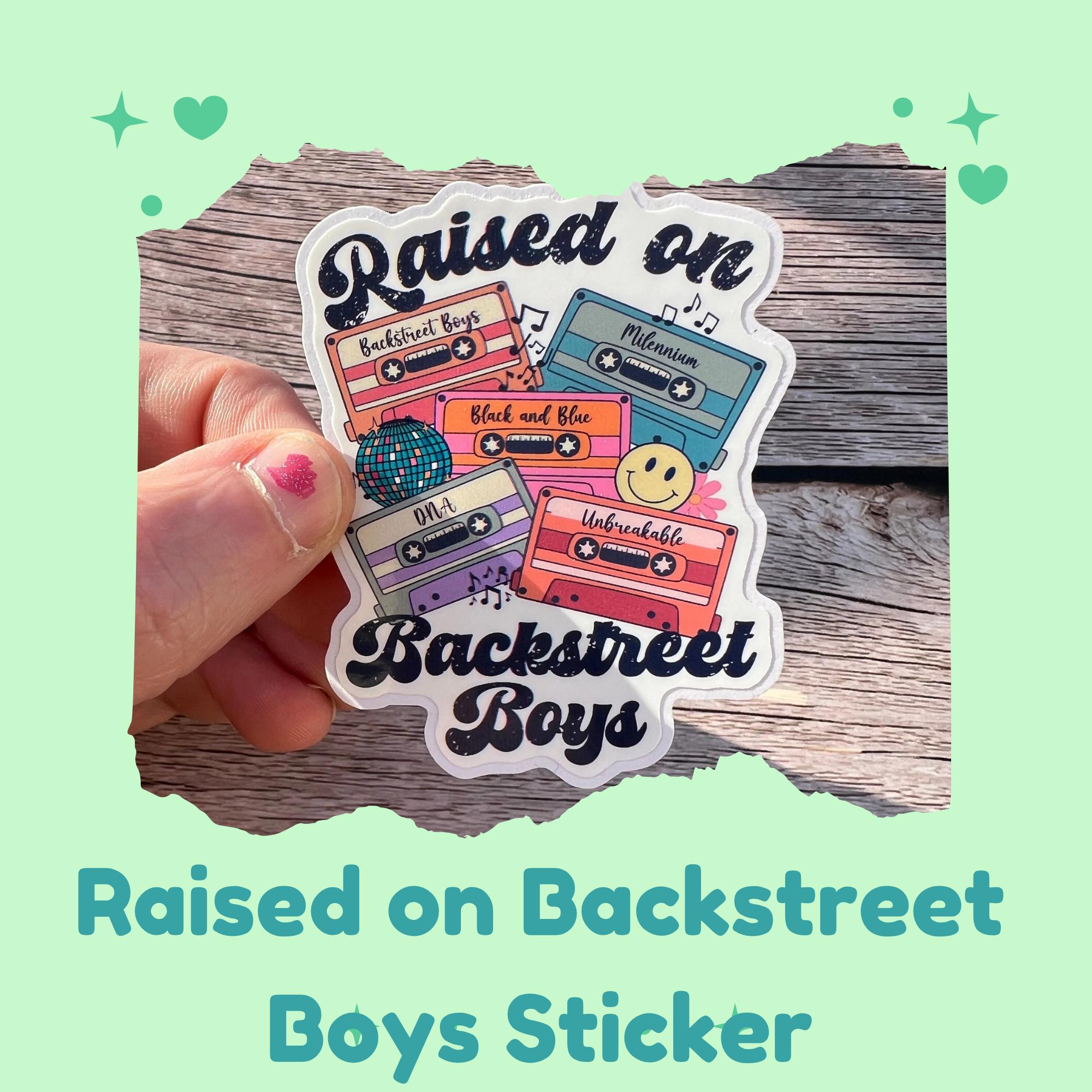 Raised on BSB Sticker – Weatherproof Vinyl Decal – Backstreet Boys Inspired Gift for 90s Music Lovers and Boy Band Fans