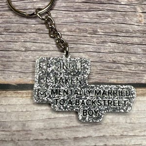 Mentally Married to a BSB Member Keychain, Backstreet Boys, 90s BSB Keychains, Gift for Backstreet Boy Lover, BSB Merch, Boy Band