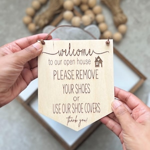 Welcome To Our Open House Sign | Please Remove or Cover Shoes Sign | Sign for Realtor | Open House Shoe Covers Sign |  Realtor Sign