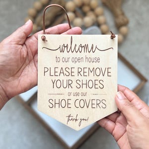 Welcome To Our Open House Sign | Please Remove or Cover Shoes Sign | Sign for Realtor | Open House Shoe Covers Sign |  Realtor Sign