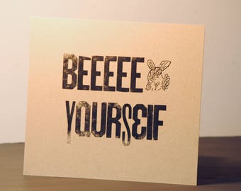 Beeeee Yourself.