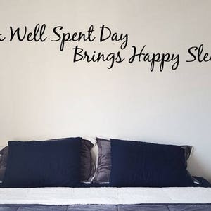 A Well Spent Day Brings Happy Sleep Vinyl Wall Decal Sticker, Vinyl Wall Decal Decor, Wall Art Decal, Wall Art Sticker
