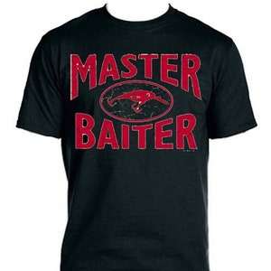 Master Baiter fishing Tee-Shirt, Funny Tee Shirt, Custom Graphic Tee Shirt, Cool Tee Shirt, Gifts For Christmas, Gifts For Him