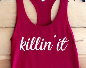 Killin' It Womans TankTop, Ladies Tanktop, Funny Tank, Workout TankTop, Gifts For Her, Loose Fitting Tank