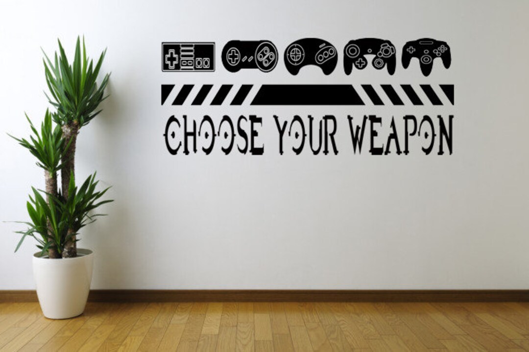 Choose Your Weapon Game Vinyl Wall Decal Sticker, Wall Decal, Wall Art ...