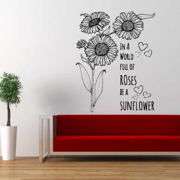 En un mundo lleno de rosas ser una etiqueta engomada de la pared del vinilo del girasol, etiqueta de la pared del vinilo, etiqueta engomada de la pared del vinilo, arte del vinilo de la flor, decoración de la pared de la flor