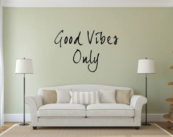 Good Vibes Only Vinyl wall decal sticker, Vinyl Wall Art, Wall Art Sticker, Wall Decal Art, Custom Wall Decals, Cool Wall Stencils