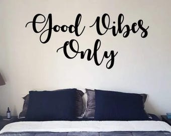 Good Vibes Only Vinyl wall decal sticker