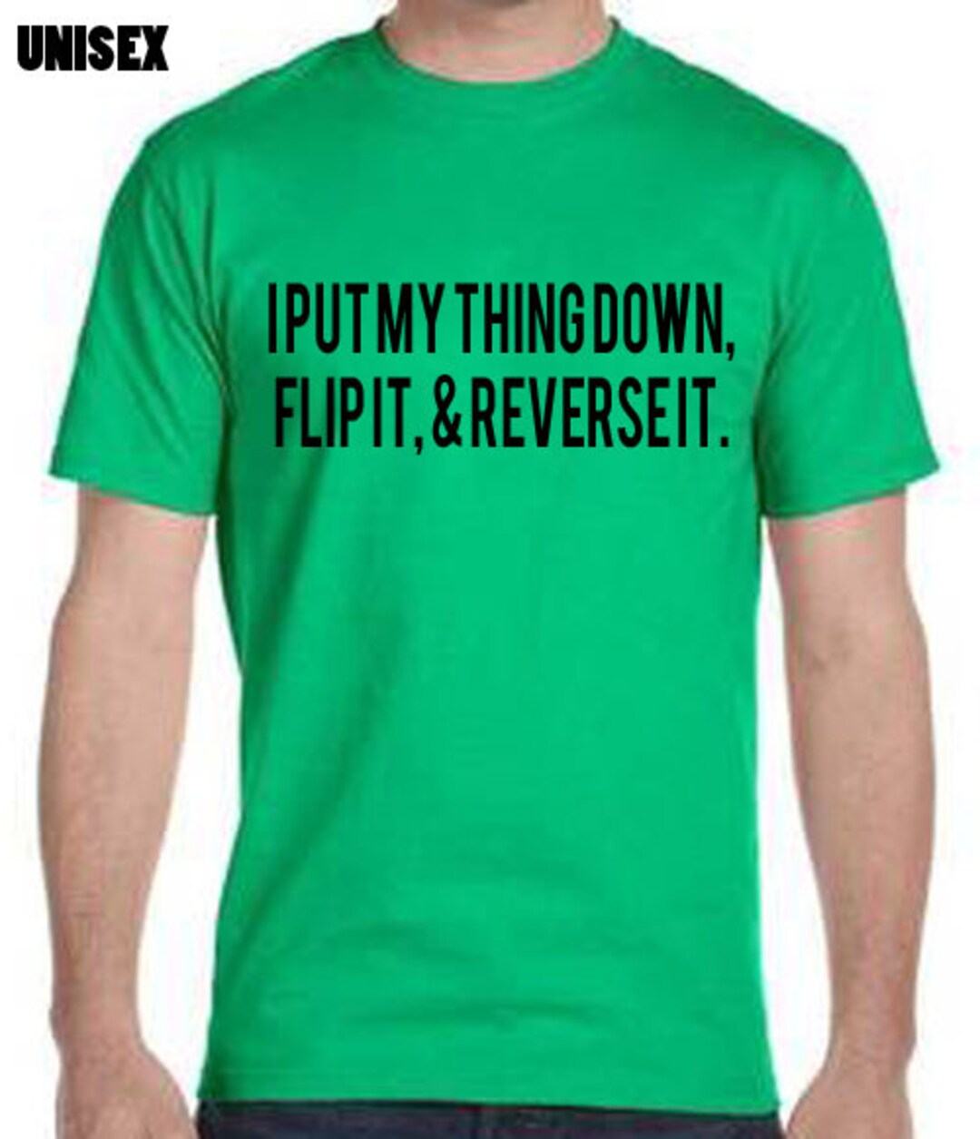 I Put My Thing Down Flip It and Reverse It Tee-shirt Unisex Clothing ...