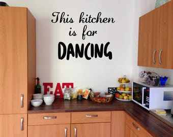 This Kitchen Is For Dancing Vinyl Wall Decal Sticker, Home & Living, Vinyl Wall Decal Decor, Wall Art Stickers, Kitchen Wall Decor