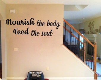 Nourish The Body Feed The Soul Vinyl wall decal sticker, Vinyl Wall Decal, Vinyl Kitchen Decor, Home & Living, Vinyl Wall Sticker