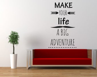 Make Your Life A Big Adventure Vinyl wall decal sticker, Vinyl Wall Decal, Vinyl Wall Sticker, Inspirational Quotes