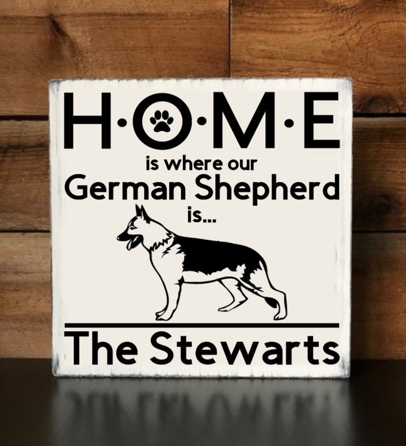 Home Is Where Our German Shepherd Is Personalized Woodpallet Sign Can Make For Any Breed Cane Corso Dachshund Rottweiler Beagle Boxer