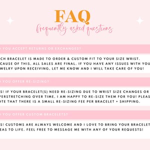 May include: A pink and white graphic with the text "FAQ frequently asked questions" in orange. The graphic contains three sections with questions and answers about returns, resizing, and custom bracelets.