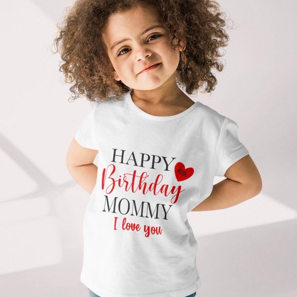 Happy Birthday Mommy Shirt, I love you shirt, birthday gift for mom, mom birthday gift, birthday shirt for kids, birthday tees, Happy B'day