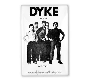 Lesbian Fridge Magnet, DYKE IS OUT, Iconic Lesbian poster, 1974, Feminist art, Alix Dobkin, Liza Cowan Design