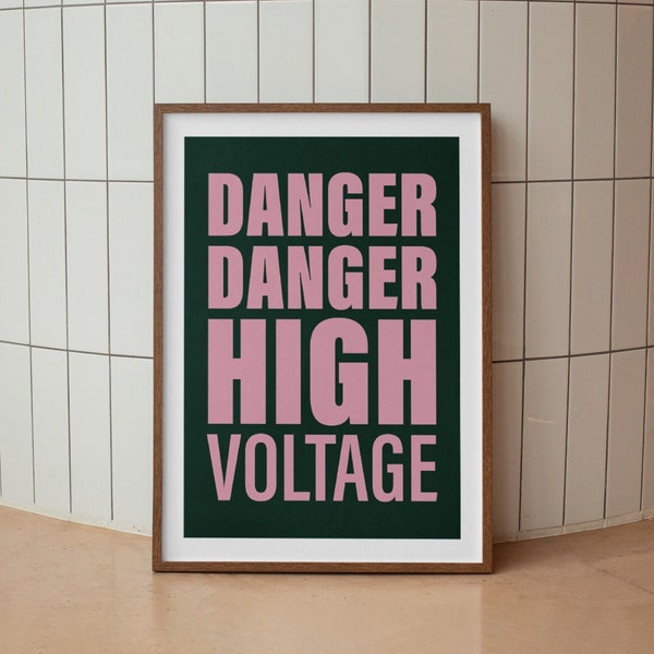 Electric Six 'Danger! High Voltage' Print / Danger Danger High Voltage Print