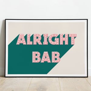 Alright Bab Print / Birmingham Print / Brummie Slang Art Print