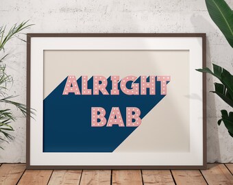 Alright Bab Print / Birmingham Print / Brummie Slang Art Print