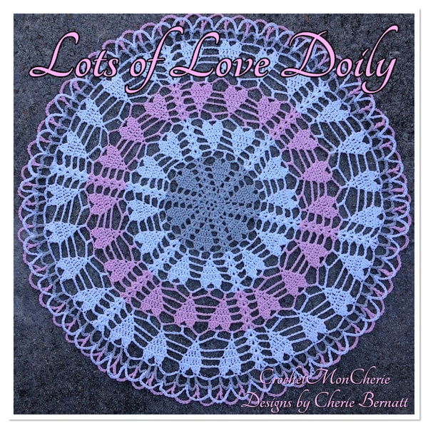 Crochet Doily PATTERN : Lots of Love Doily - Instant download PDF