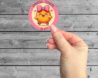 Adult humor sticker, funny sticker, Stanley cup decoration, planner sticker, chicken tendie slut, chicken tendie, sticker junkie