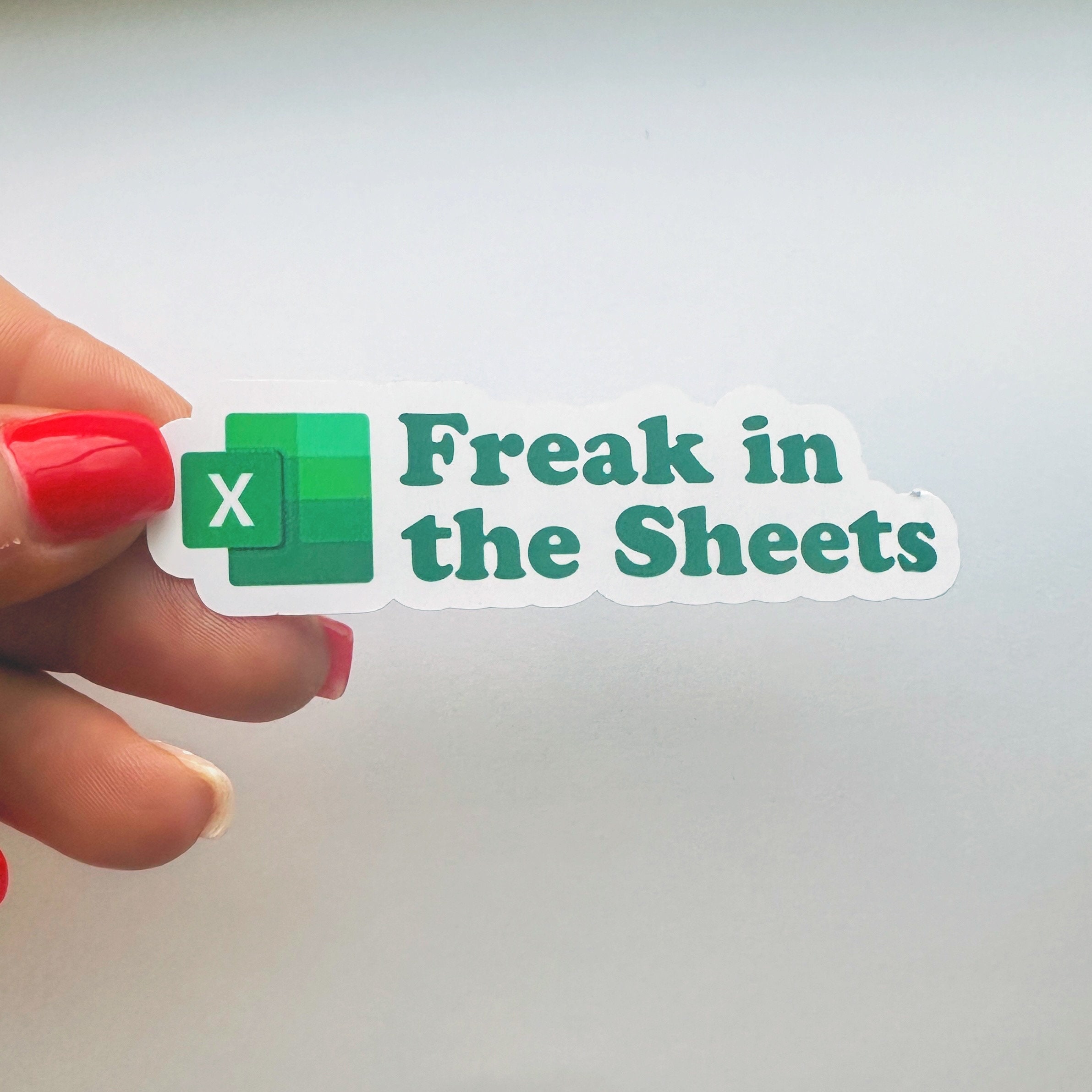 Funny Excel Spreadsheet Sticker: Freak in the Sheets Laptop Decal