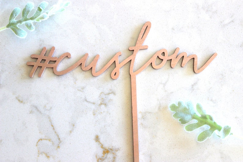 custom hashtag cake topper / custom birthday cake topper/ custom wedding hashtag cake topper / Laser Cut Topper / custom acrylic cake topper image 1