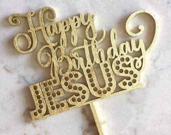 Happy Birthday Jesus Cake Topper, Christmas Cake Topper, Wood Cake Topper, Holiday Cake Topper, Christmas Celebration, Christmas Party