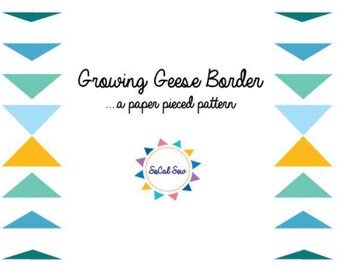 Growing Geese Flying Geese Quilt Pattern Paper Piece border block - Medallion Quilt - easy socalsew patterns - paper piecing pattern