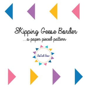 Quilt Pattern - Paper piece - Skipping Geese - Easy Flying Geese Border- Beginner block - easy socalsew patterns - paper piecing pattern