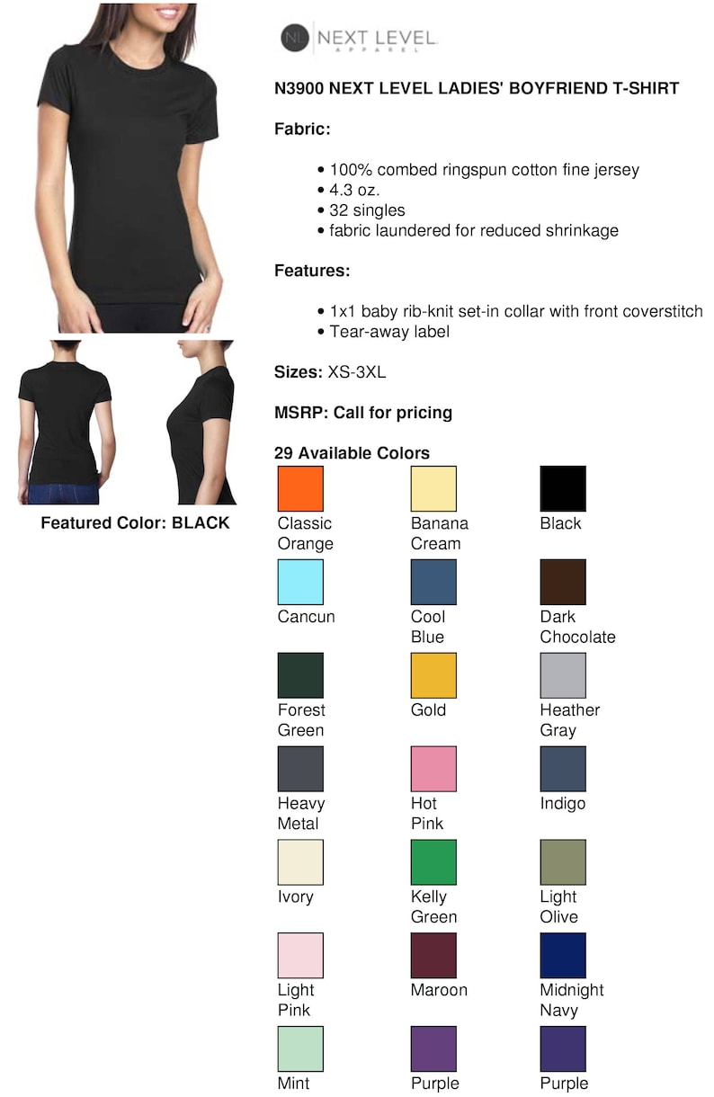 May include: A black t-shirt with the text "N3900 NEXT LEVEL LADIES' BOYFRIEND T-SHIRT" and a list of features and fabric details. The shirt is available in 29 colors, including classic orange, banana cream, black, cool blue, dark chocolate, forest green, gold, heather gray, heavy metal, hot pink, ivory, kelly green, light olive, light pink, maroon, midnight navy, mint, purple, and purple.