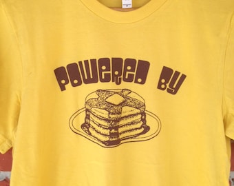 Powered By PANCAKES Screen Printed Unisex T Shirt Yummy