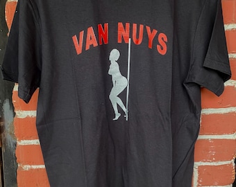 Van Nuys Exotic Dancer Black Screen Printed T Shirt Los Angeles California