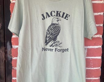 Jackie Never Forget Screen Printed T Shirt bald eagle Big Bear San Bernardino California