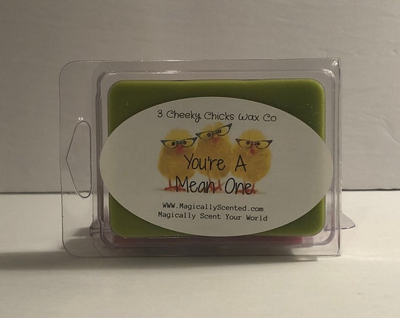 You're A Mean One Wax Melt