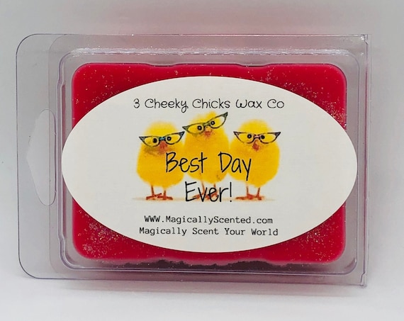 Best Day EVER! Wax Melts
