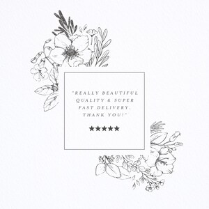 May include: A black and white illustration of flowers with a white box containing a customer review that reads "REALLY BEAUTIFUL QUALITY & SUPER FAST DELIVERY. THANK YOU!" with five stars.