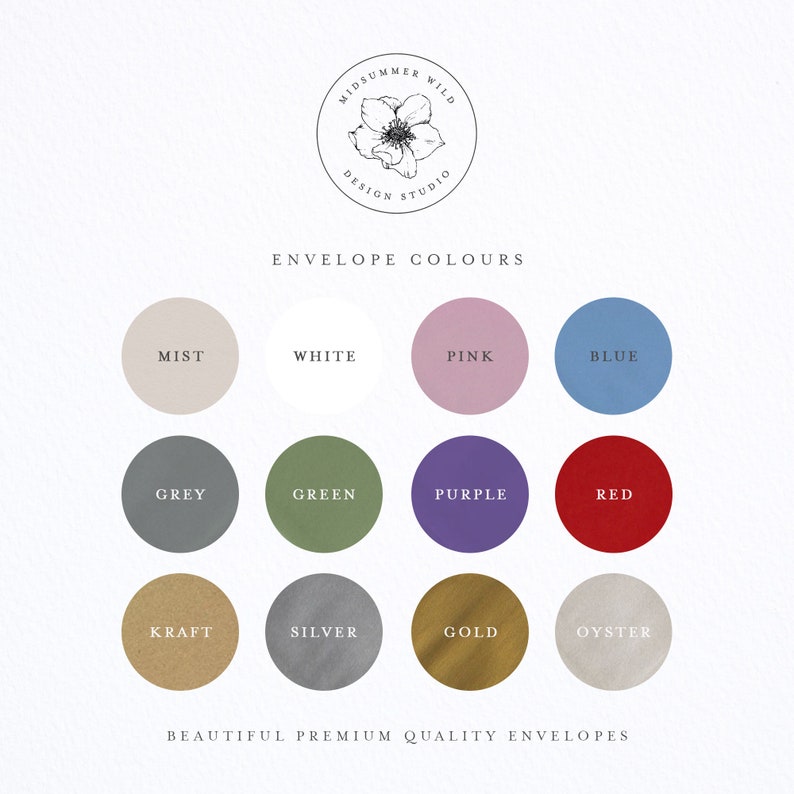 May include: A chart showing 12 different envelope colors: mist, white, pink, blue, grey, green, purple, red, kraft, silver, gold, and oyster. The text "ENVELOPE COLOURS" is at the top of the chart. The text "BEAUTIFUL PREMIUM QUALITY ENVELOPES" is at the bottom of the chart.