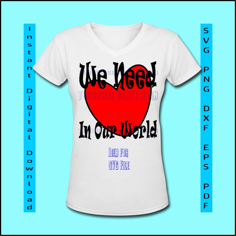 Wood Sign svg Love in Our World SVG svg dxf eps png pdf T-Shirt SVG SVG Cut File Water Bottle svg Commercial Silhouette Cameo Cricut