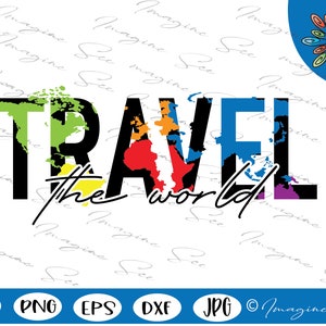 Travel Svg, Globe Svg, Travel the world Svg, Traveling Svg, World SVG, Adventure SVG, Travel Quotes Svg, Travel Clipart (png, eps, svg, dxf)