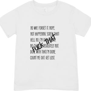 Niemals vergessen. Nö. Passiert nicht. Scheiß drauf. Hölle nein. Ich bin drüber hinweg. Keine Chance. Absolut nicht. F*ck das. (svg, png, jpg, dxf)