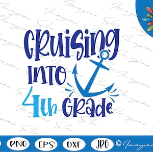 Cruising into 4th grade svg, 4th Grade Svg, My first day Svg, Elementary Svg, 1st Day Svg, Back to school Svg, (jpg, eps, dxf, png, svg)