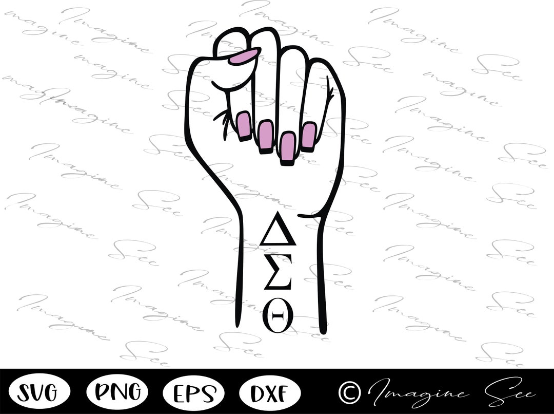 DST Fist Svg DST Svg Delta Sigma Theta Sorority Svg Etsy